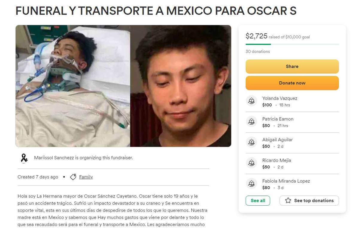 The family of Oscar Sanchez Cayetano raised money through GoFundMe to cover his funeral costs and transportation to his mom in Mexico.