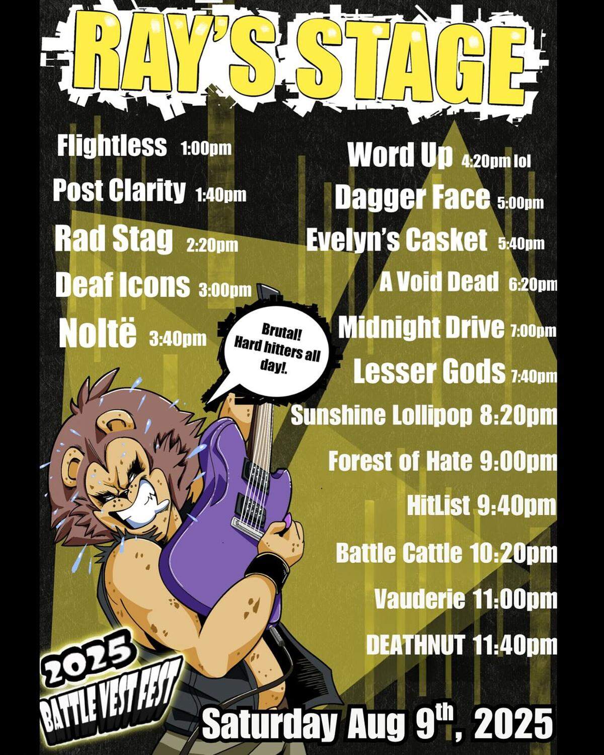 The current Battle Vest Fest lineup for the stage at Ray’s Golden Lion on Saturday, August 9.
