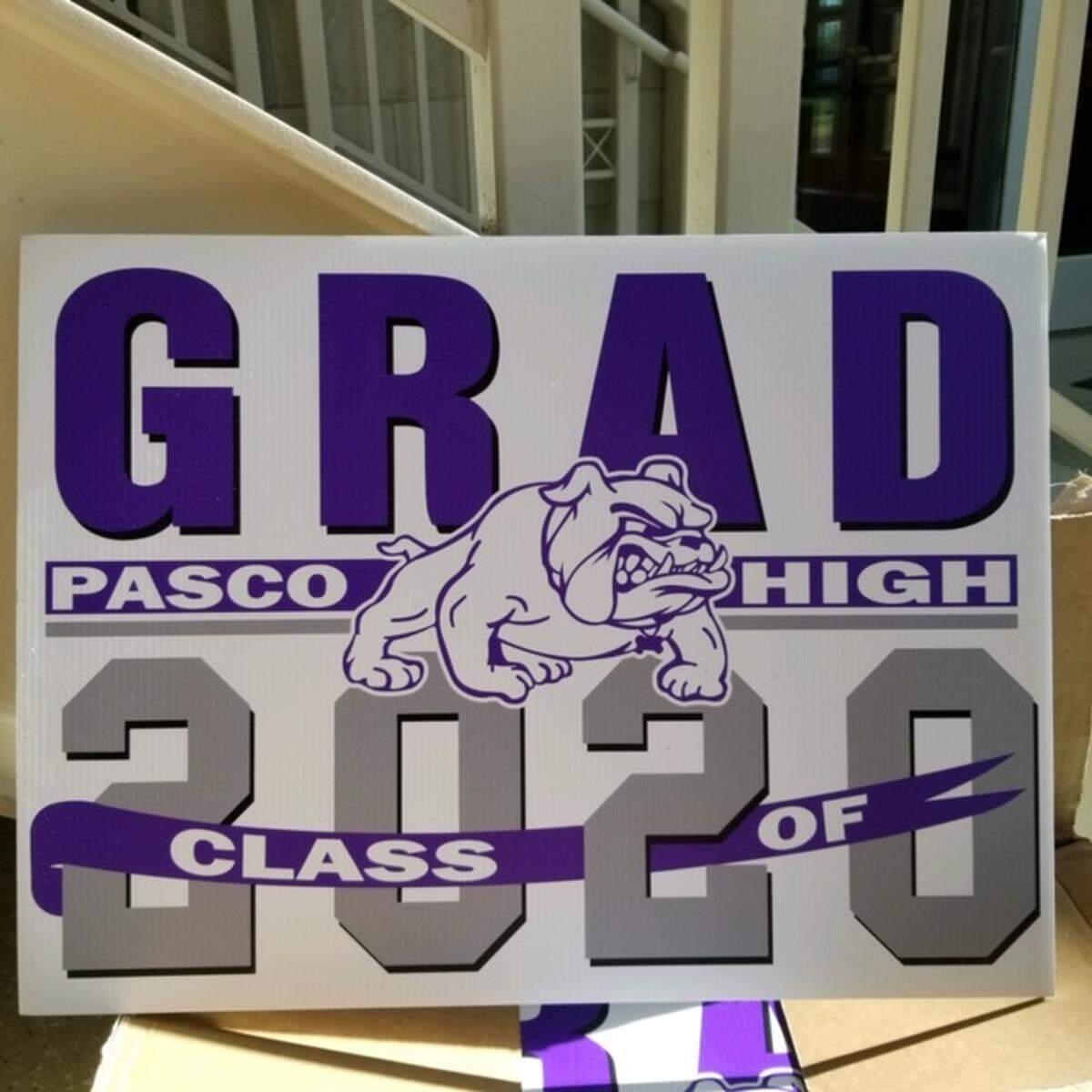 Graduating Pasco High School seniors will receive a yard sign in the next few weeks.