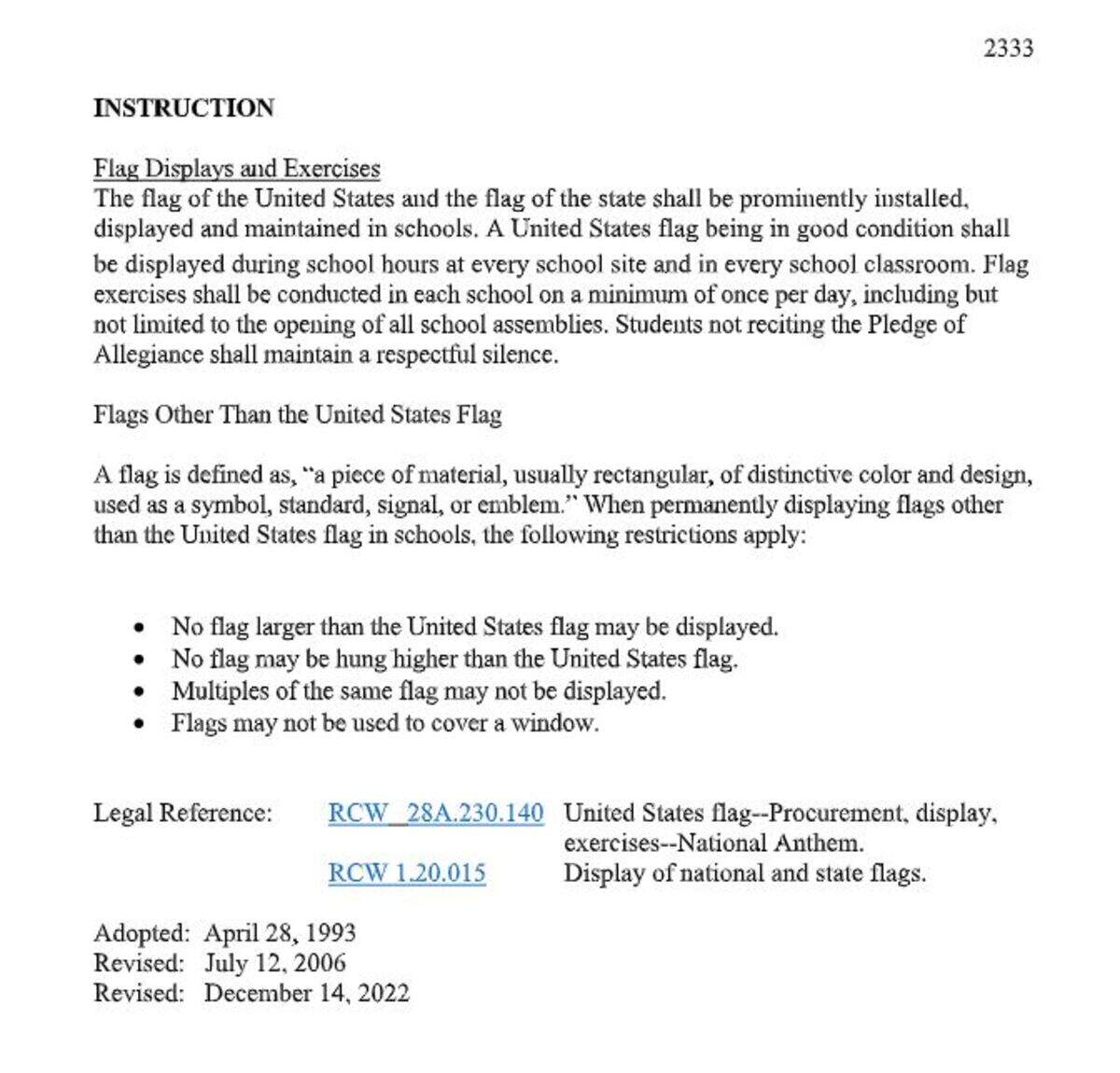 A screenshot shows new language under the district’s flag policy that was adopted Wednesday night by the Kennewick School Board. The board will likely clarify what “permanent displays” mean and refine the statute on allowing multiple flags during a second reading in January. This policy does not outright ban gay pride flags or political iconography.