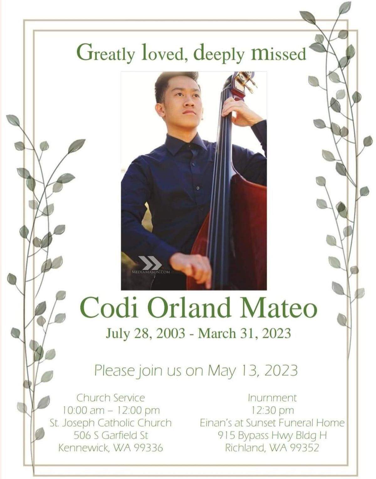 Courtesy of Codi Orland Mateo’s family, the young student’s funeral and celebration of life flier reads ‘Greatly loved, deeply missed.’