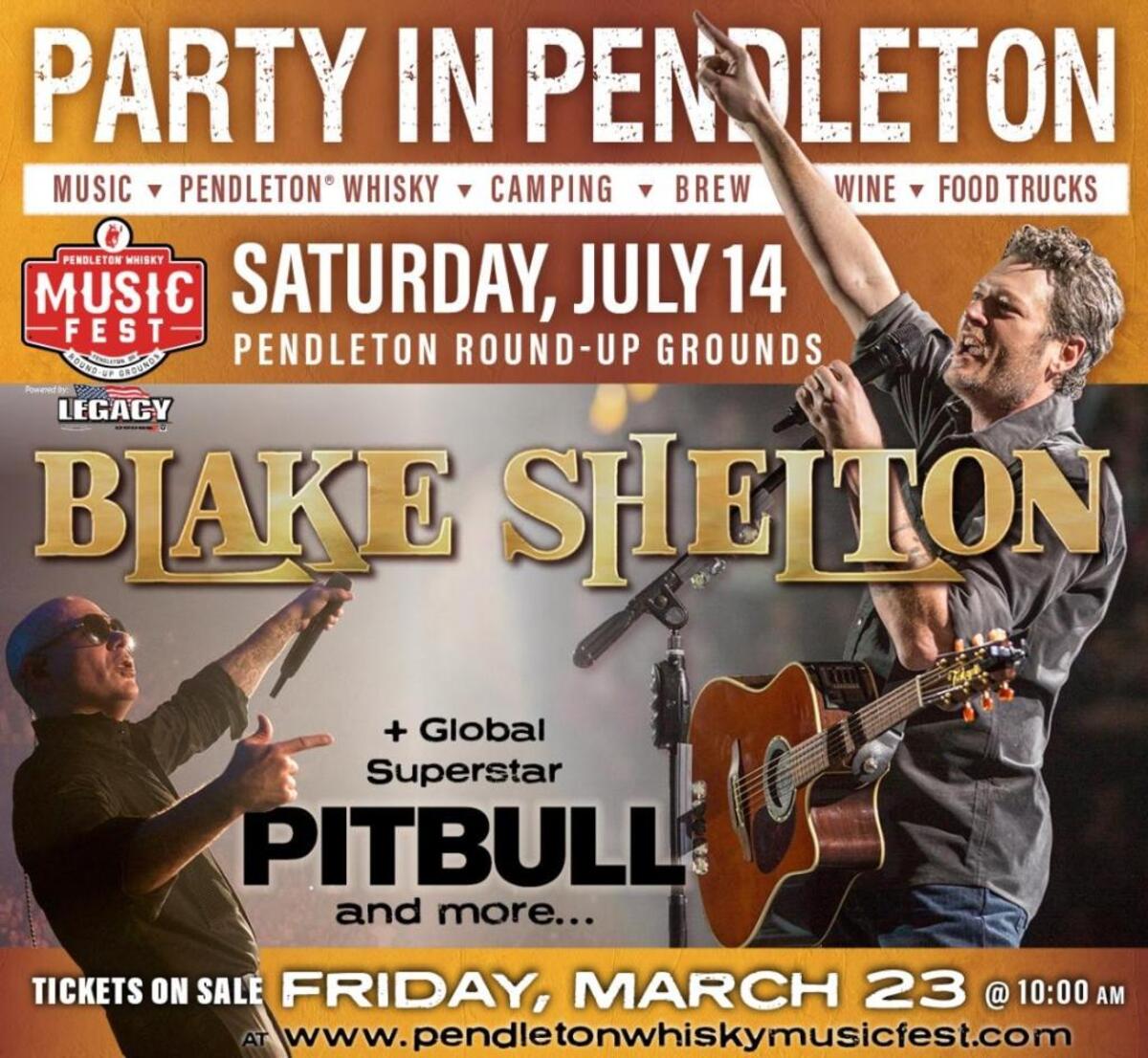 Superstars Blake Shelton and Pitbull will headline the Pendleton Whisky Music Fest on July 14 in Pendleton, Ore.