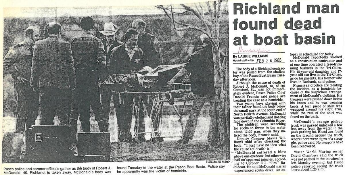 A former Pasco man has been charged with the 1986 murder of Robert J. McDonald, found tied and floating in the Pasco Boat Basin. The statewide DNA database connected the suspect with the 32-year-old crime. This was the Tri-City Herald story about his death.