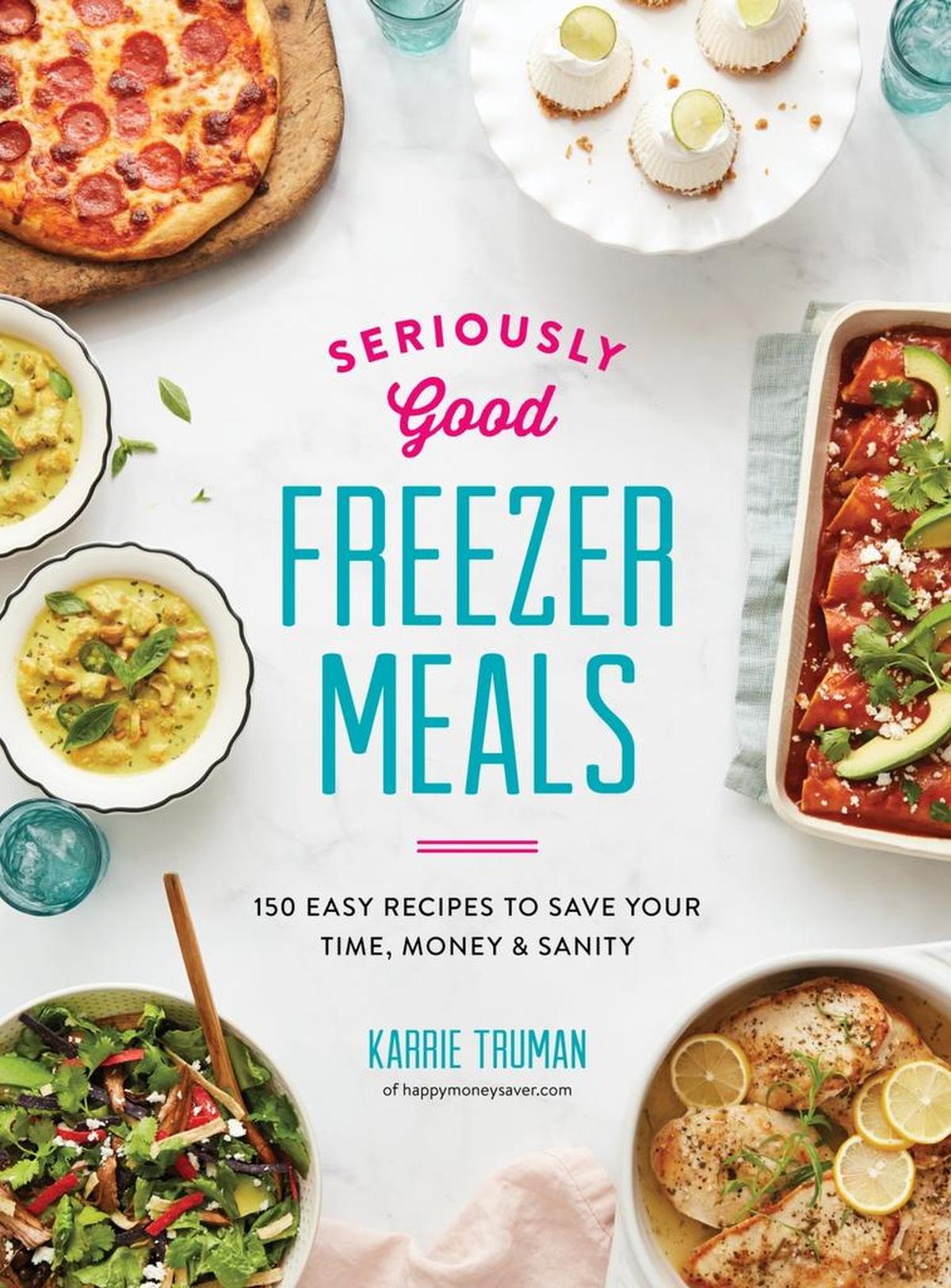 Tri-City food blogger Karrie Truman has written a cookbook about preparing fresh freezer meals, published by Robert Rose.